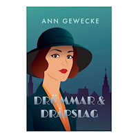 Ann Gewecke Drömmar & dråpslag (bok, danskt band)