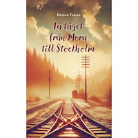 Bahar Faraz På tåget från Mora till Stockholm (bok, danskt band)