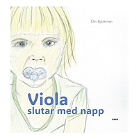 Elin Björkman Viola slutar med napp (inbunden)