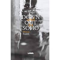 Marcus Endahl Down and out in SOHO (bok, danskt band)