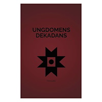 Tim Lukic Ungdomens Dekadans (bok, danskt band)