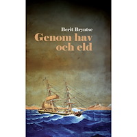 Berit Bryntse Genom hav och eld (bok, halvfranskt)
