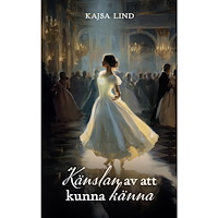Kajsa Lind Känslan av att kunna känna (bok, danskt band)