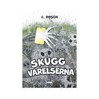 C. Rosén Skuggvarelserna (inbunden)