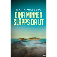 Maria Millberg Dina minnen släpps då ut (bok, danskt band)