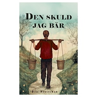 Bill Hesselmar Den skuld jag bär (bok, danskt band)