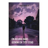 Linus Engman En regnig dans genom en tyst stad (bok, danskt band)