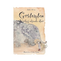 Staffan Werme Gråtomten : Närkes okända djur (inbunden)