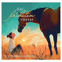 Catharina Göing Där friheten väntar (bok, danskt band)