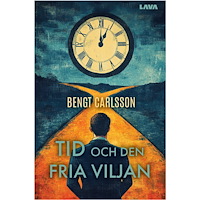 Bengt Carlsson Tid och den fria viljan (bok, danskt band)