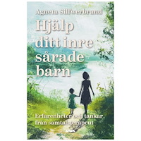 Agneta Silfwerbrand Hjälp ditt inre sårade barn (bok, danskt band)