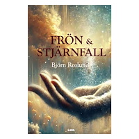 Björn Roslund Frön & Stjärnfall (bok, danskt band)