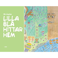 Elin Wigelius Lilla Blå hittar hem (inbunden)