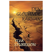 Ylva Sturesson Den glödande kärnan (bok, danskt band)