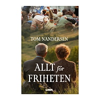 Tom Nandersen Allt för friheten (bok, danskt band)