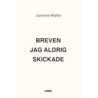 Jasmine Walter ​Breven jag aldrig skickade (bok, danskt band)