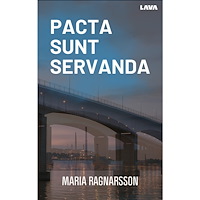 Maria Ragnarsson Pacta Sunt Servanda (bok, danskt band)
