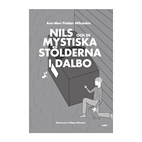Ann-Mari Paldan Wikström Nils och de mystiska stölderna i Dalbo (inbunden)