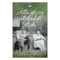 Carl Gyllenram Alla dessa älskande döda (bok, danskt band)