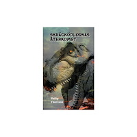 Philip Thorsson Skräcködlornas återkomst (häftad)