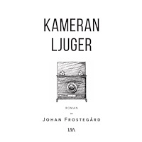 Johan Frostegård Kameran ljuger (bok, danskt band)