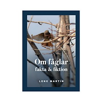 Lene Martin Om fåglar, fakta & fiktion (bok, storpocket)