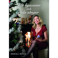 Annika Gelin Blå hyacinter och röda sånger (häftad)