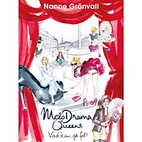 Nanne Grönvall MeloDrama Queens : vad kan gå fel! (bok, danskt band)