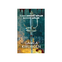 Tomas Akenine-Möller Gamla kirurgen (bok, danskt band)