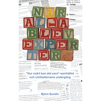 Björn Sundin När alla blev experter (häftad)