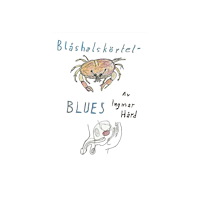 Ingmar Hård Blåshalskörtelblues (häftad)