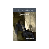 Bengt Lundblad Miniatyrerna (häftad)