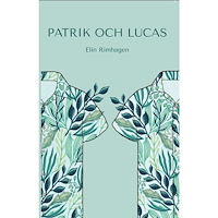 Elin Rimhagen Patrik och Lucas (häftad)