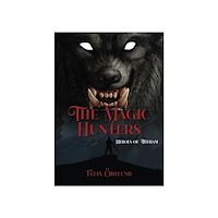 Felix Örtlund The magic hunters (bok, danskt band, eng)