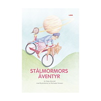 Tanja Jibrandt Stålmormors äventyr (inbunden)