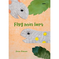 Anna Ryman Flyg min larv (inbunden)
