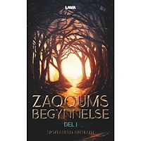 Mohamad Ahmadi Zaqqums begynnelse (bok, danskt band)
