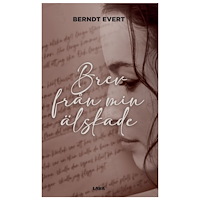 Berndt Evert Brev från min älskade (bok, danskt band)
