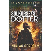 Niklas Gerholm Solkorsets dotter (bok, danskt band)
