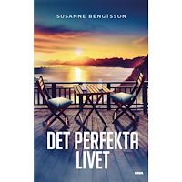 Susanne Bengtsson Det perfekta livet (bok, danskt band)
