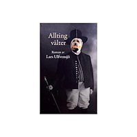 Lars Ulfvensjö Allting välter (häftad)