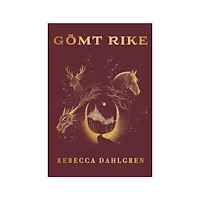 Rebecca Dahlgren Det gömda riket : fem vänner - ett öde (häftad)