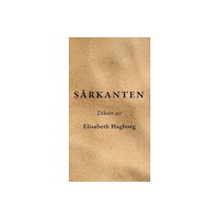 Elisabeth Hagborg Sårkanten (inbunden)
