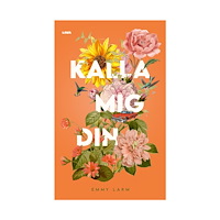 Emmy Larm Kalla mig din (bok, danskt band)