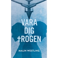 Malin Westling Vara dig trogen (bok, danskt band)