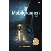Michael Lust Mobilgrannen. Del 1 (bok, danskt band)