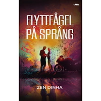 Zen Dinha Flyttfågel på språng (bok, storpocket)
