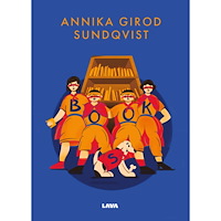 Annika Girod Sundqvist B.O.O.K.S (häftad)