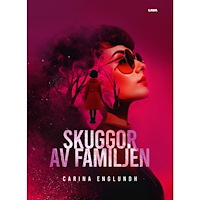 Carina Englundh Skuggor av familjen (häftad)