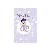 Therese Hallén Tokiga Tyra trampar snabbt (inbunden)